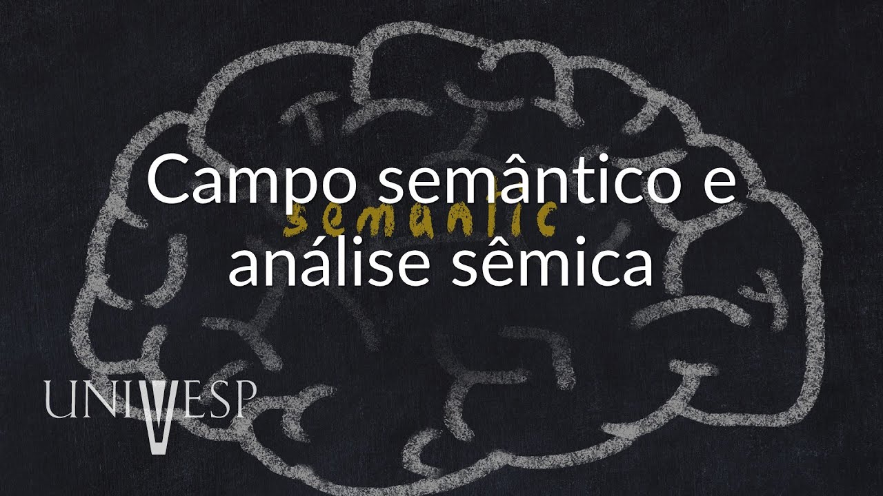 Semântica - Campo semântico e análise sêmica