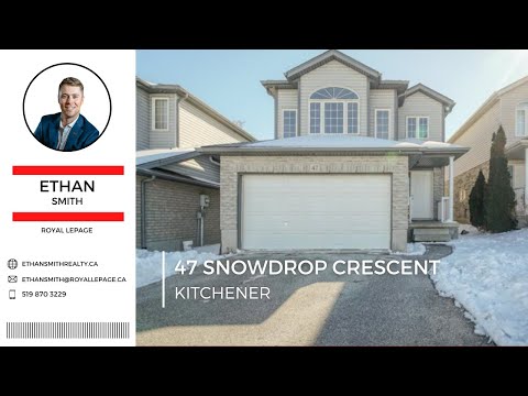 Kitchener Real Estate | 47 Snowdrop Crescent | Ethan Smith