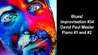 Blues! Session, Improvisation #34 -- David Paul Mesler (piano duo)