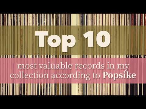 Top 10 most valuable records in my collection according to Popsike