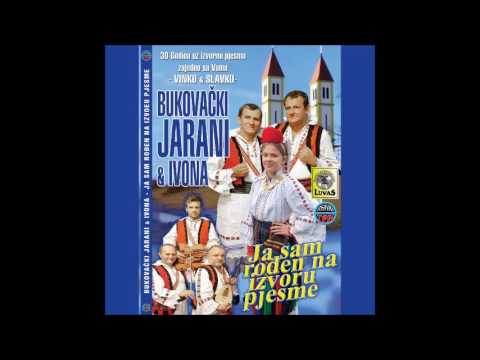 Bukovacki Jarani & Ivona - Bukovico Kraj Donjeg Visnjaka (Audio NOVO 2016)