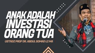 Download lagu Anak Adalah Investasi Orang Tua | Dr Ustadz Abdul Somad Lc MA mp3 Download lagu Anak Adalah Investasi Orang Tua | Dr Ustadz Abdul Somad Lc MA mp3