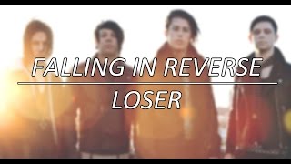 Falling in Reverse - Loser - Lyrics