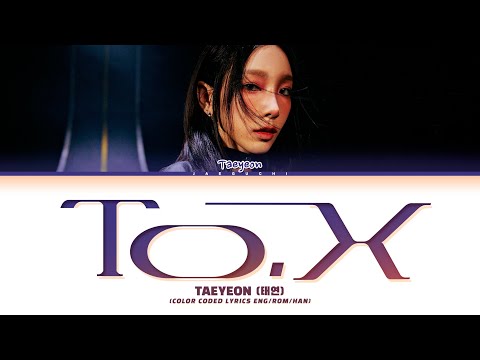 TAEYEON 'To. X' Lyrics (태연 To. X 가사) (Color Coded Lyrics)