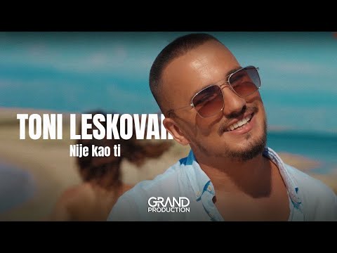 Toni Leskovar - Nije kao ti - (Official Video 2021)