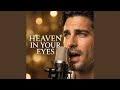 I Found Heaven In Your Eyes