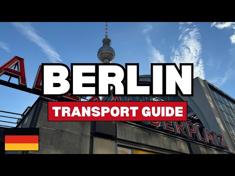 Berlin Transport Guide - How to Use Public Transport in Berlin