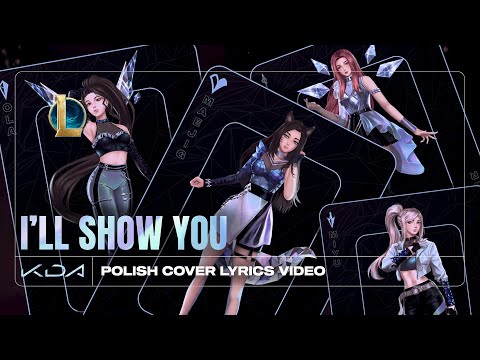 K/DA PL - I'LL SHOW YOU (Maejig & Wønder & Ola Skrzypek & Miyu) | League of Legends