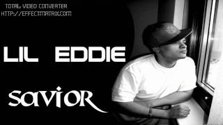 Lil Eddie - Savior ★ NEW 2011 ★