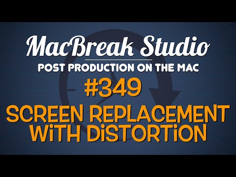 MacBreak Studio Ep 349: Screen Replacement with Distortion