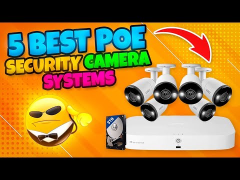 Level Up Your Security: The Ultimate Top 5 PoE Camera Systems
