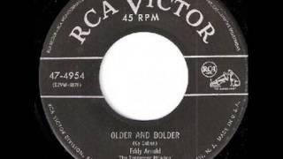 Eddy Arnold ~ Older And Bolder