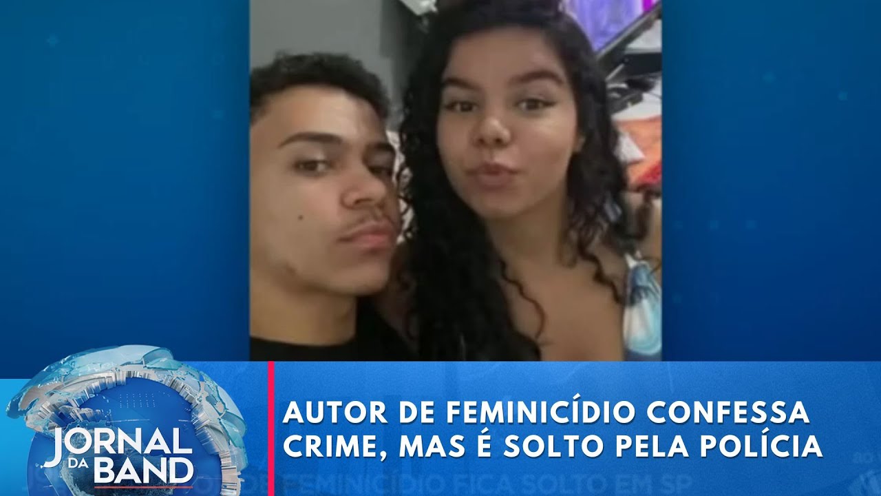 Autor de feminicídio confessa crime, mas é solto pela polícia | Jornal da Band