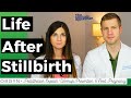 What You Need to Know About Stillbirth: OBGYN Shares Workup, Prevention & Planning Another Pregnancy