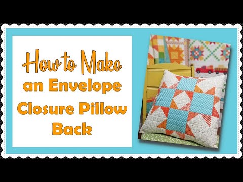 How to Make an Envelope Closure Pillow