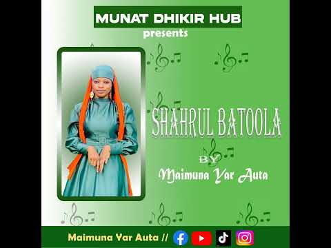 Maimuna Yar Auta – Shahrul Batoola