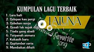 Download lagu kumpulan lagu terbaik laluna || pop indonesia || LARA HATI mp3 Download lagu kumpulan lagu terbaik laluna || pop indonesia || LARA HATI mp3