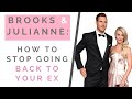 BROOKS LAICH & JULIANNE HOUGH BACK TOGETHER: How To Stop Going Back To Your Ex | Shallon Lester