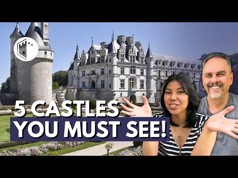 Our Top 5 Loire Valley Castles to See in France