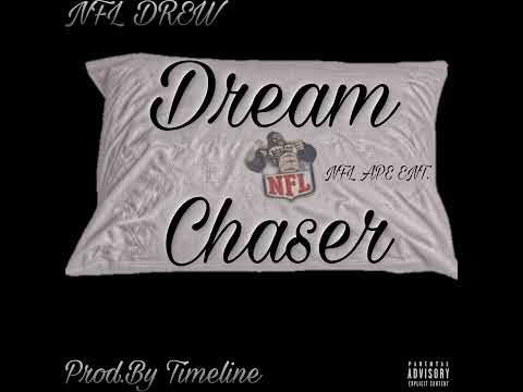 NFL DREW- “Dream Chaser”(Prod.by Timeline)(Official Audio) #freeshiesty