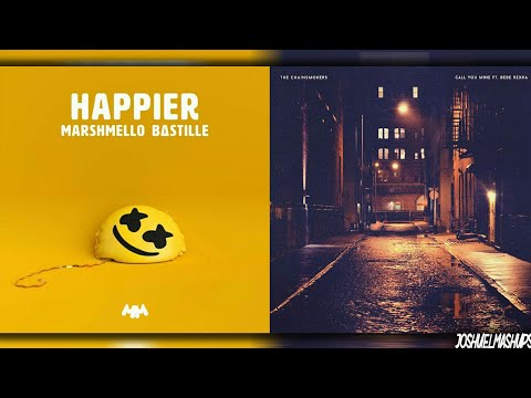Happier x Call You Mine - Marshmello, The Chainsmoker ft. Bebe Rexha & Bastille (MASHUP)