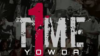 Yowda- 1 Time ft. Young Greatness &amp; Magnolia Clap