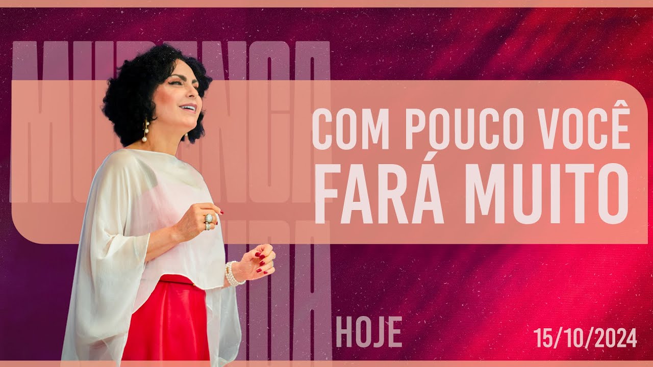 Com pouco você fará muito || Mudança de Vida Hoje