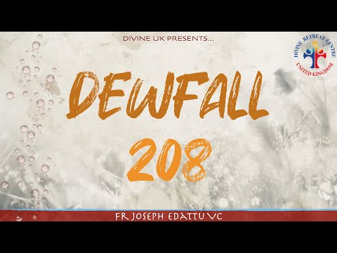 Dewfall 208 - If you are faithful, He will protect you