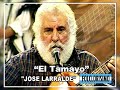 Jose Larralde | "El Tamayo" (En Vivo En Folclorisimo)