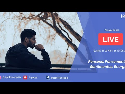PENSENE: Pensamentos, Sentimentos e Energias | Prof. Paulo Batisttella | LIVE IIPC #020