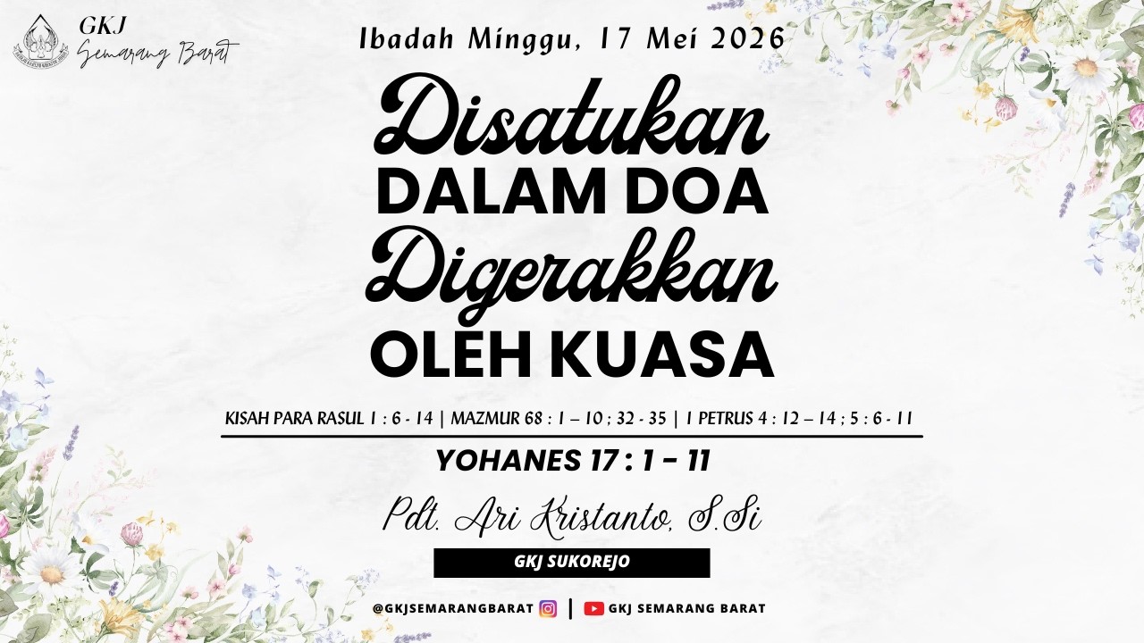 Ibadah Minggu || 17 Mei 2026 || GKJ Semarang Barat