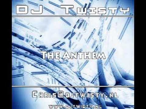 DJ Twisty - The Anthem
