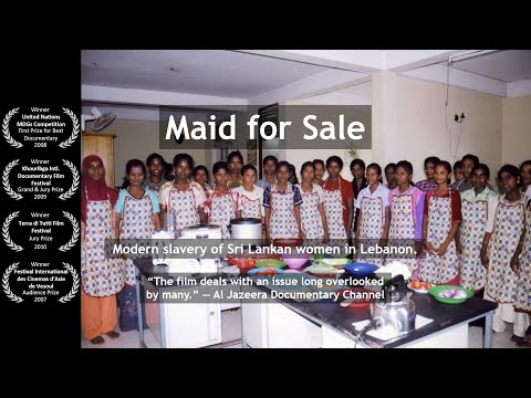 Maid for Sale trailer [documentary movie of Sri Lankan female labor stories in Lebanon]
