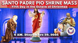 FILIPINO HOLY MASS TODAY LIVE at Santo Padre Pio National Shrine - Batangas.  Dec 29,  2025. 6a.m