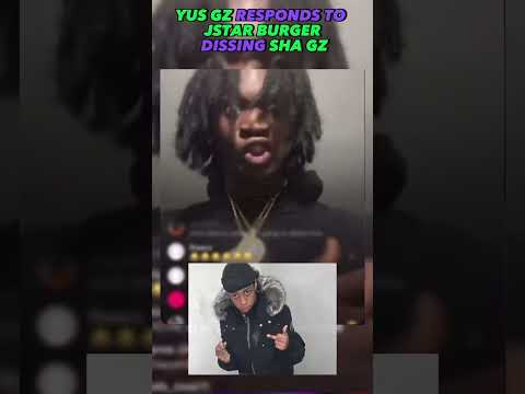Yus Gz 🕌Responds To Oy Side Character Jstar Balla 💣 Dissing Sha Gz