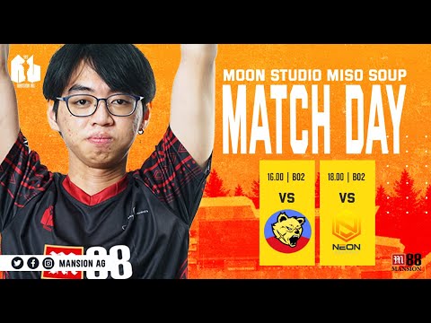 [ LIVE ] Mansion AG vs Neon Esports // Moon Studio Miso Soup // Cast by : Ichigo Cwan