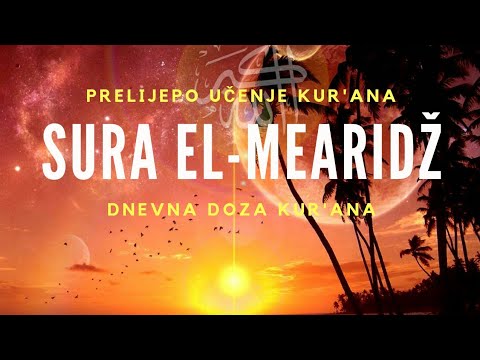 Prelijepo učenje Kur'ana | Sura El-Mearidž/Stepeni ᴴᴰ | Jamal Al-Zailey - Surah Al-Ma'arij