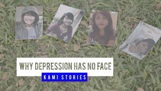 Depression has no face | Kami Stories