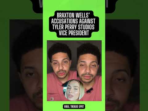 Braxton Wells' Accusations Against Tyler Perry Studios VP