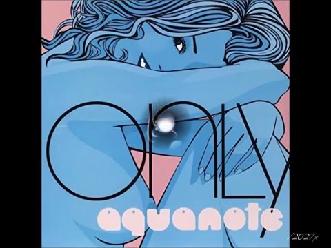 Aquanote - Only (Streetlife Originals Vocal)