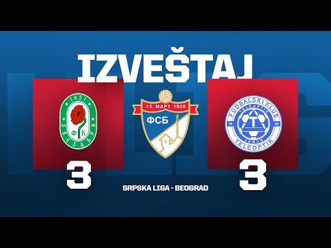 ZVEZDARA - TELEOPTIK Srpska Liga Beograd 25/26 - 12. Kolo