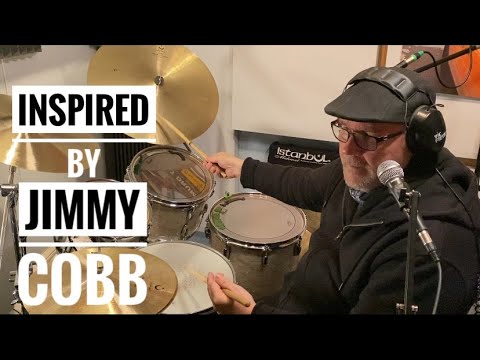 Inspired by Jimmy Cobb's playing on ‘Kind of Blue’ (Miles Davis)