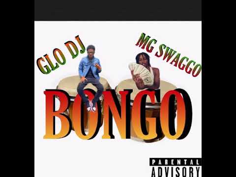 MgSwaggo x Glo Dj - “BONGO” (Official Audio)