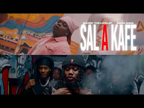 BOURIK THE LATALAY feat MADA MADA   SAL A KAFE video official