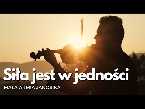 Siła jest w jedności - Mała Armia Janosika dla Jana Pawła II (OFFICIAL VIDEO)