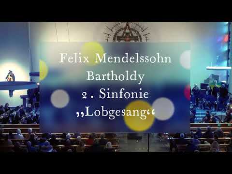 Felix Mendelssohn Bartholdy: 2. Sinfonie "Lobgesang"