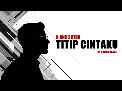 H.Onna Sutra - Titip cintaku | FALDIANSYAH