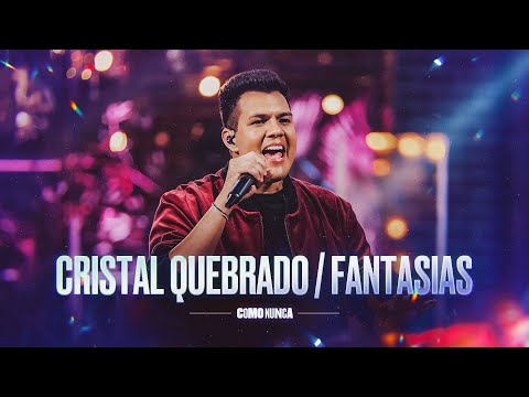 CRISTAL QUEBRADO / FANTASIAS - Vitor Fernandes (DVD Como Nunca)