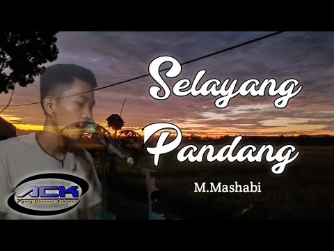 Selayang Pandang (hilang tak berkesan)•M.Mashabi cover Agung ACK