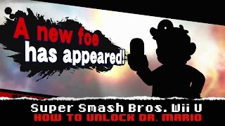 Super Smash Bros. Wii U How to Unlock Dr. Mario